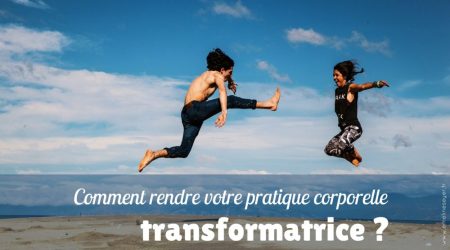 Pratique corporelle transformatrice